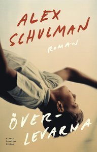 Alex Schulmans 3 bästa böcker du måste läsa