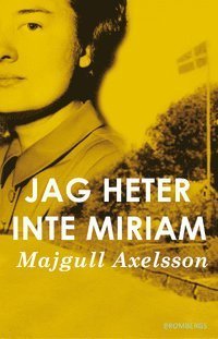 Majgull Axelssons 3 bästa böcker du måste läsa