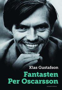 2 biografier om Per Oscarsson du måste läsa