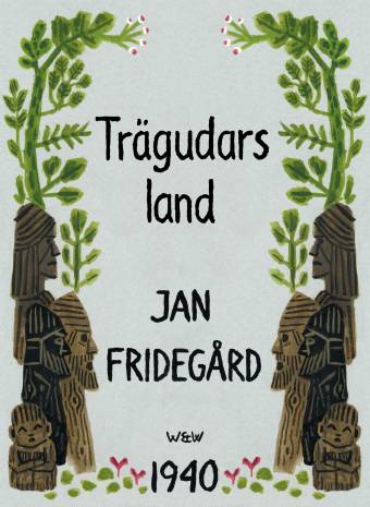 3 böcker av Jan Fridegård du måste läsa