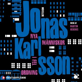 4 böcker av Jonas Karlsson du måste läsa