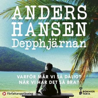5 böcker av Anders Hansen du måste läsa