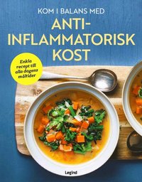 3 kokböcker om antiinflammatorisk mat du måste läsa