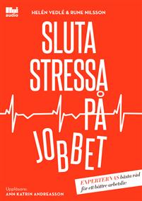 Bokrecension: Sluta stressa på jobbet av Helén Vedlé och Rune Nilsson
