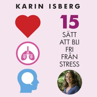 15 sätt att bli fri från stress som ljudbok GRATIS i 14 dagar