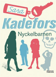 Bokrecension: Nyckelbarnen av Sara Kadefors